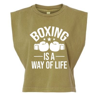 Boxing Is A Way Of Life Gift Kickboxing Kickboxer Gym Boxer Gift Garment-Dyed Women's Muscle Tee