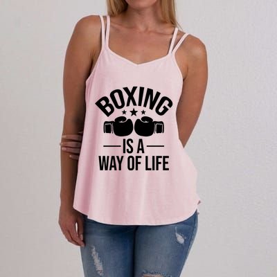 Boxing Is A Way Of Life Gift Kickboxing Kickboxer Gym Boxer Gift Women's Strappy Tank