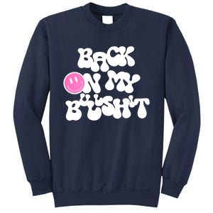 Back In Action Sarcastic Sweatshirt