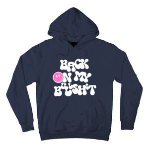 Back In Action Sarcastic Tall Hoodie