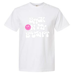 Back In Action Sarcastic Garment-Dyed Heavyweight T-Shirt