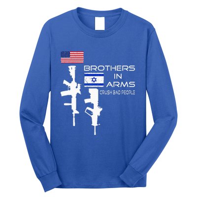 Brothers In Arms Crush Bad People USA Flag Love Israeli  Long Sleeve Shirt