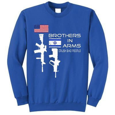 Brothers In Arms Crush Bad People USA Flag Love Israeli  Sweatshirt