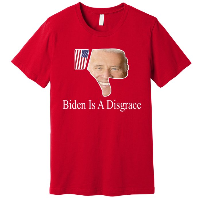 Biden Is A Disgrace Anti Biden Premium T-Shirt