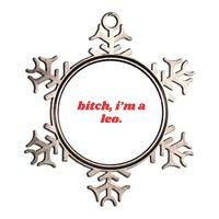 Bitch Im A Leo Funny Horoscope Slogan Attitude Statement Metallic Star Ornament