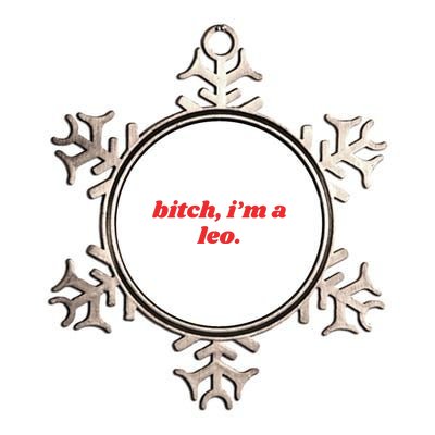 Bitch Im A Leo Funny Horoscope Slogan Attitude Statement Metallic Star Ornament