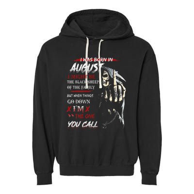 birthday in augustI Might Be The Black Sheep Of The Family Garment-Dyed Fleece Hoodie