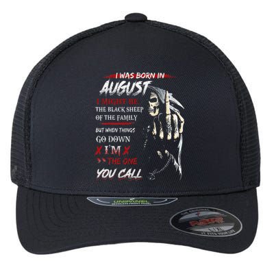 birthday in augustI Might Be The Black Sheep Of The Family Flexfit Unipanel Trucker Cap