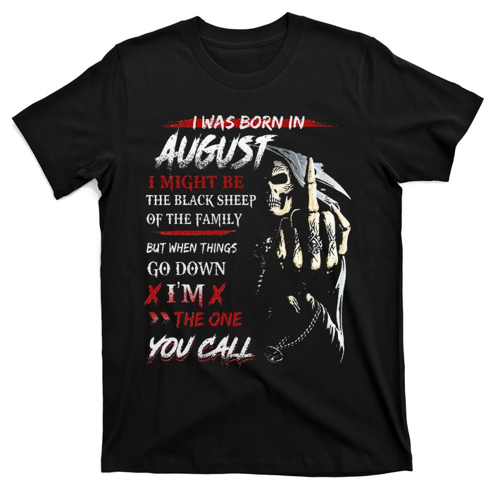 birthday in augustI Might Be The Black Sheep Of The Family T-Shirt