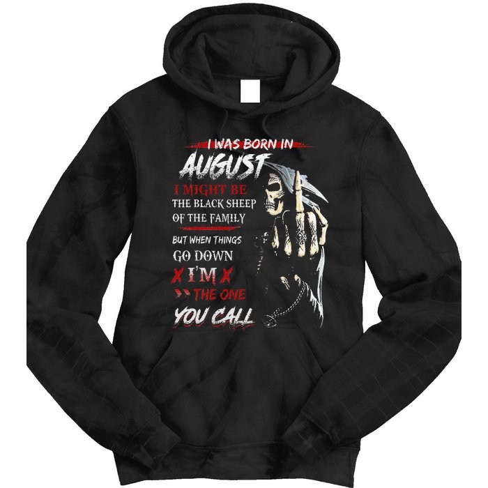 birthday in augustI Might Be The Black Sheep Of The Family Tie Dye Hoodie