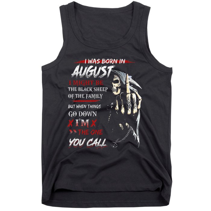 birthday in augustI Might Be The Black Sheep Of The Family Tank Top