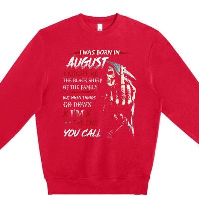 birthday in augustI Might Be The Black Sheep Of The Family Premium Crewneck Sweatshirt