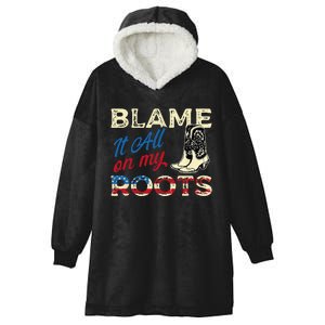 Blame It All On My Roots Country Music Lover Southern Hooded Wearable Blanket