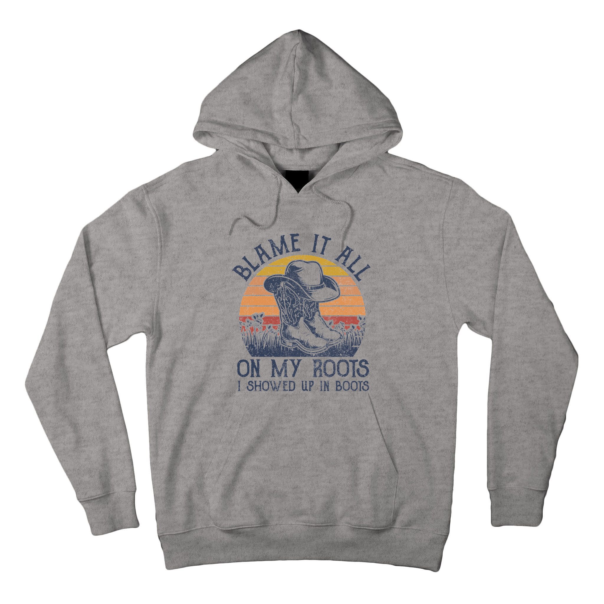 Blame It All On My Roots Cowboy Hat Western Country Music Tall Hoodie