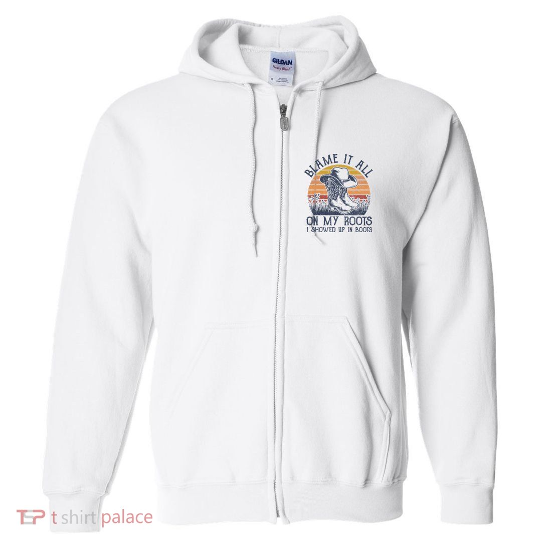Blame It All On My Roots Cowboy Hat Western Country Music Full Zip Hoodie