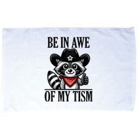 Be In Awe Of My Tism Funny Microfiber Hand Towel