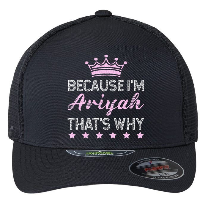 Because IM Ariyah ThatS Why Personalised Ariyah Flexfit Unipanel Trucker Cap