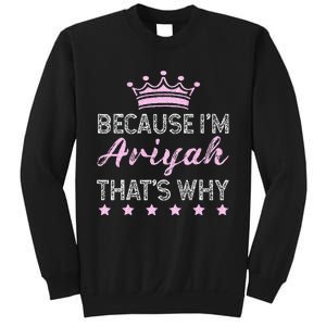 Because IM Ariyah ThatS Why Personalised Ariyah Sweatshirt