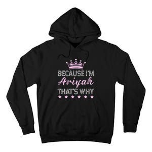 Because IM Ariyah ThatS Why Personalised Ariyah Tall Hoodie