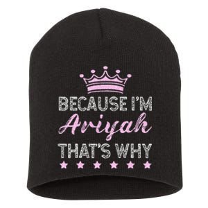 Because IM Ariyah ThatS Why Personalised Ariyah Short Acrylic Beanie