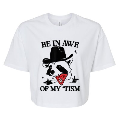 Be In Awe Of My Tism Bella+Canvas Jersey Crop Tee