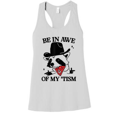 Be In Awe Of My Tism Women's Racerback Tank