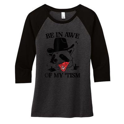 Be In Awe Of My Tism Women's Tri-Blend 3/4-Sleeve Raglan Shirt