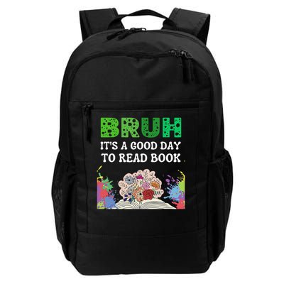 Bruh Its A Good Day To Read Book Across America Daily Commute Backpack