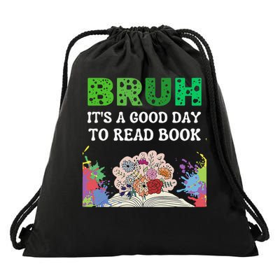 Bruh Its A Good Day To Read Book Across America Drawstring Bag