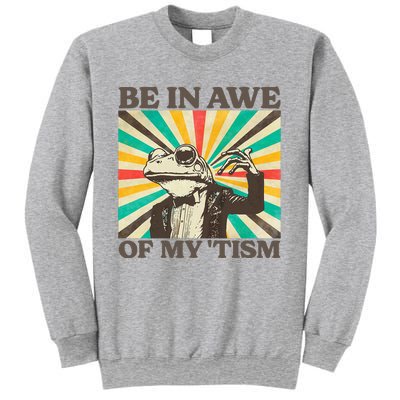 Be In Awe Of My Tism Retro Funny Frog Autism Sweatshirt