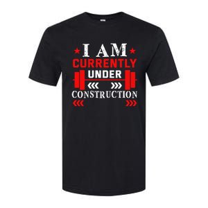 Backprint I Am Currently Under Construction Workout Gift Softstyle CVC T-Shirt