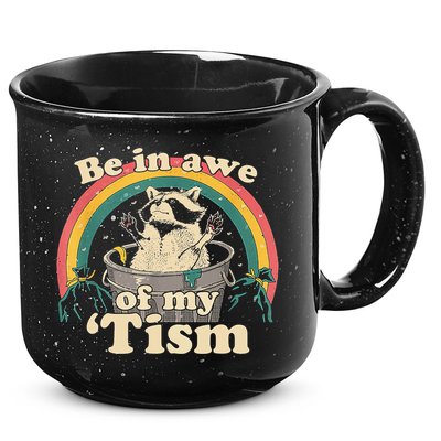 Be In Awe Of My Tism Raccoon 15oz Campfire Ceramic Mug
