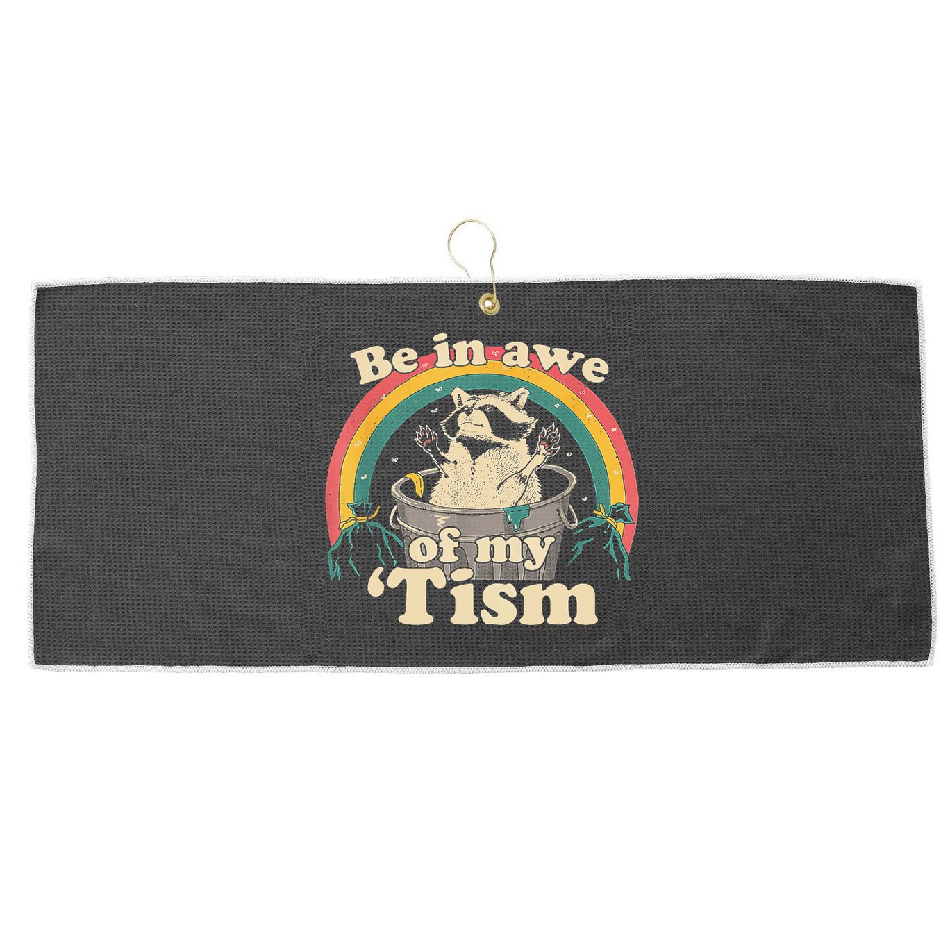 Be In Awe Of My Tism Raccoon Large Microfiber Waffle Golf Towel