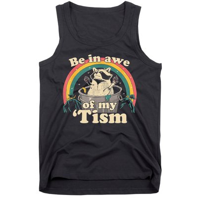 Be In Awe Of My Tism Raccoon Tank Top