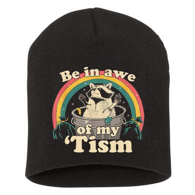 Be In Awe Of My Tism Raccoon Short Acrylic Beanie