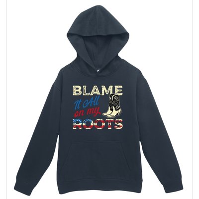 Blame It All On My Roots Country Music Lover Southern Urban Pullover Hoodie