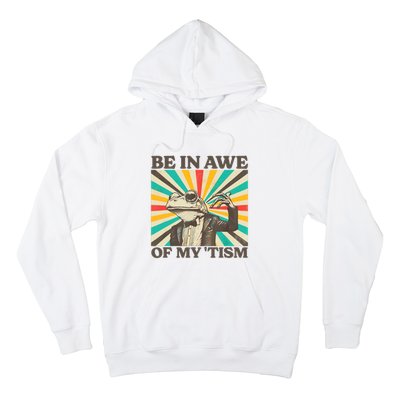 Be In Awe Of My Tism Retro Funny Frog Autism Hoodie