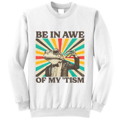Be In Awe Of My Tism Retro Funny Frog Autism Sweatshirt