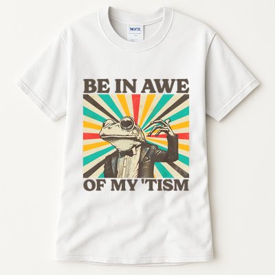 Be In Awe Of My Tism Retro Funny Frog Autism Tall T-Shirt