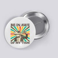 Be In Awe Of My Tism Retro Funny Frog Autism Button