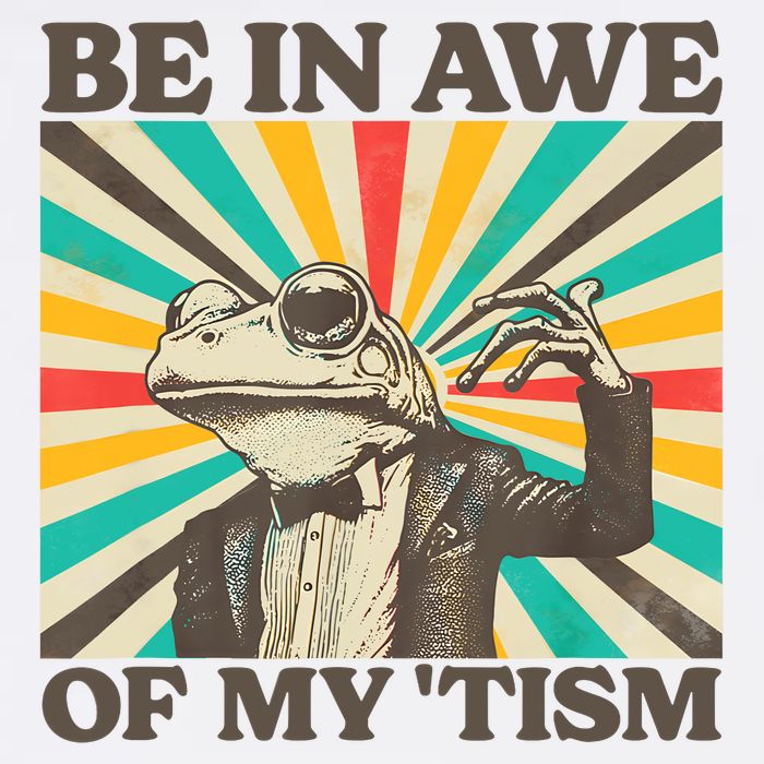 Be In Awe Of My Tism Retro Funny Frog Autism Button