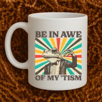 Be In Awe Of My Tism Retro Funny Frog Autism Mug