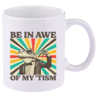Be In Awe Of My Tism Retro Funny Frog Autism 11oz C Handle Ceramic Mug