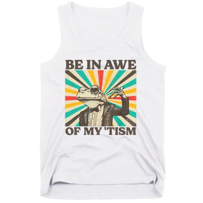 Be In Awe Of My Tism Retro Funny Frog Autism Tank Top