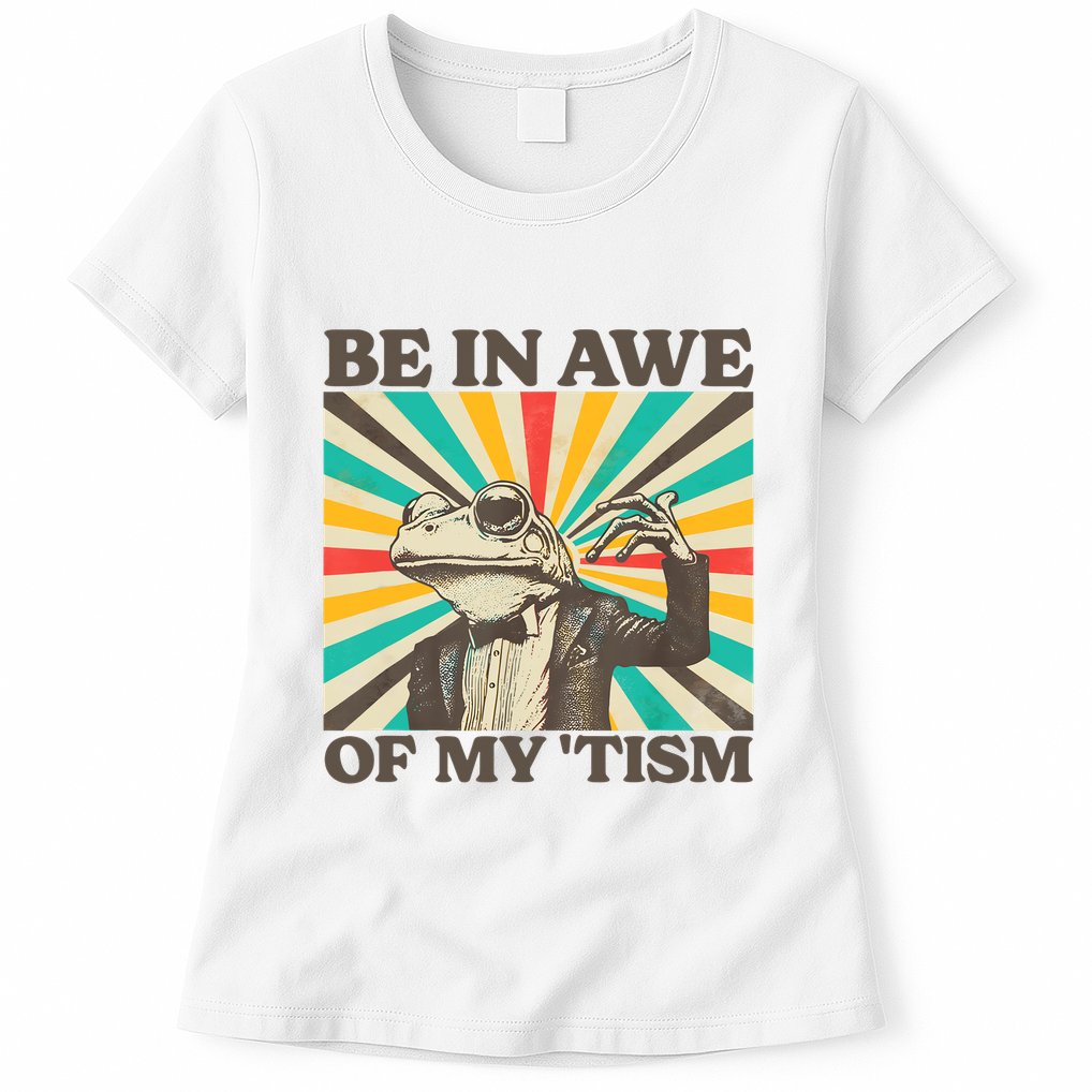 Be In Awe Of My Tism Retro Funny Frog Autism Womens T-Shirt