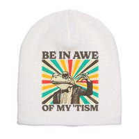 Be In Awe Of My Tism Retro Funny Frog Autism Short Acrylic Beanie