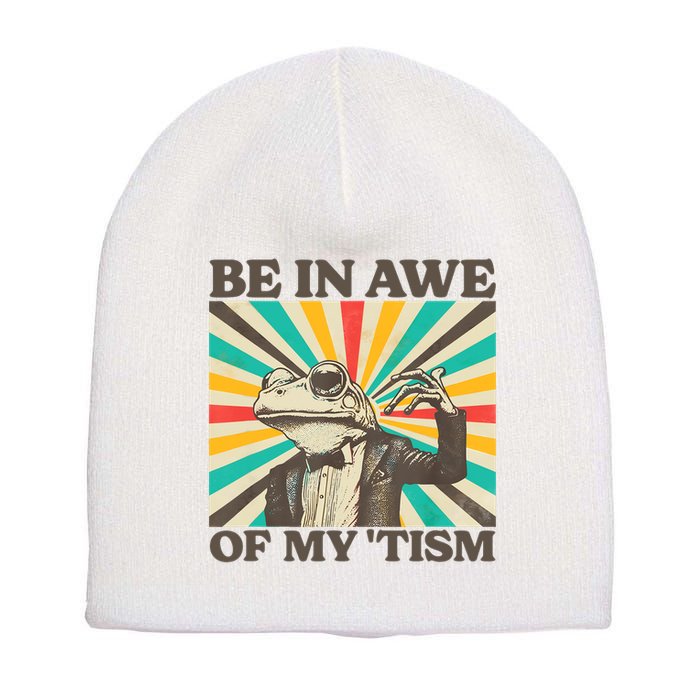 Be In Awe Of My Tism Retro Funny Frog Autism Short Acrylic Beanie