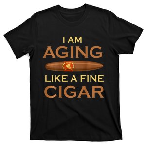 Backprint I Am Aging Like A Fine Cigar T-Shirt