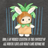 Bro I Am Merely Existing In The Context Of All Which I Live Vector Backpack