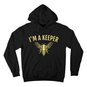 Beekeeper I'm A (Bee) Keeper Tall Hoodie